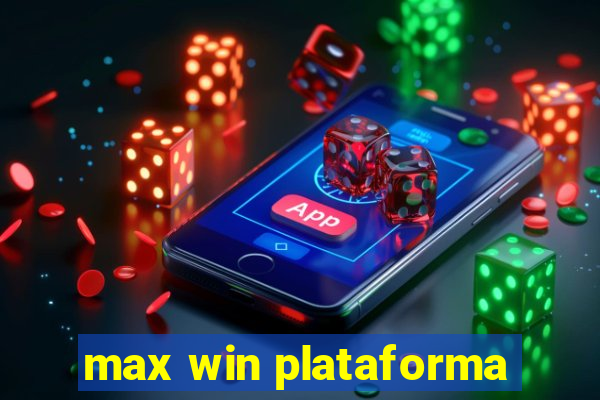 max win plataforma